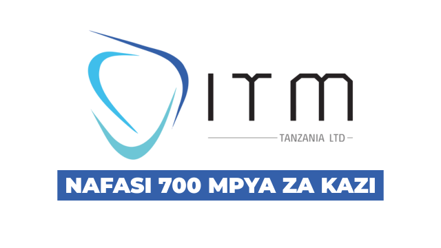 ITM Tanzania Limited Vacancies 2026