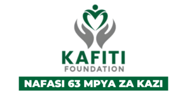 Kafiti Foundation 63 Vacancies January 2026