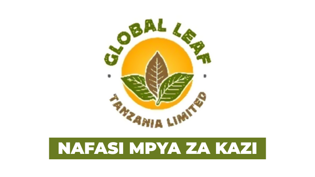 Global Leaf Tanzania Limited Vacancies February 2026