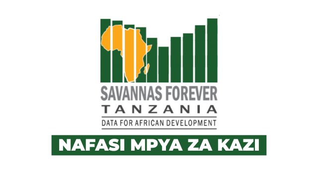 Savannas Forever Tanzania Vacancies March 2026
