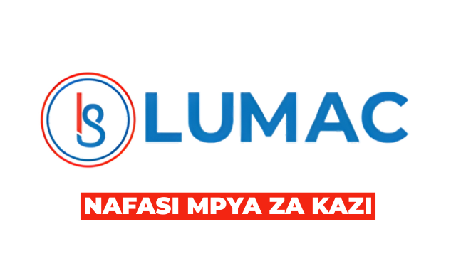 Lumac Tanzania Vacancies April 2026