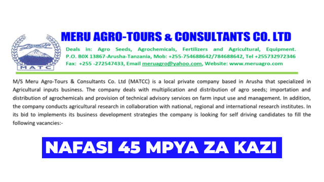 Meru Agro-Tours & Consultants Co. Ltd (MATCC) Vacancies x45 Posts 2026