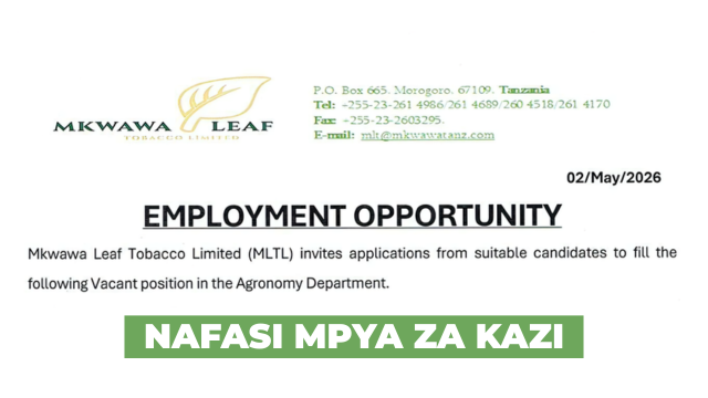 Mkwawa Leaf Tobacco Limited (MLTL) Vacancies May 2026