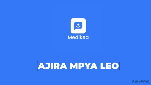 Medikea Tanzania Vacancies 2026